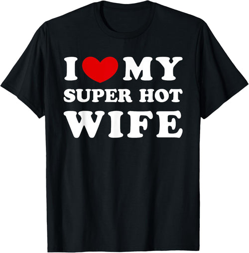 I Love My Super Hot Wife, I Love My Super Hot Wife