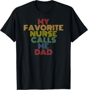 My Favorite Nurse Calls Me Dad retro 70s vintage T-Shirt - T-Shirt | Black