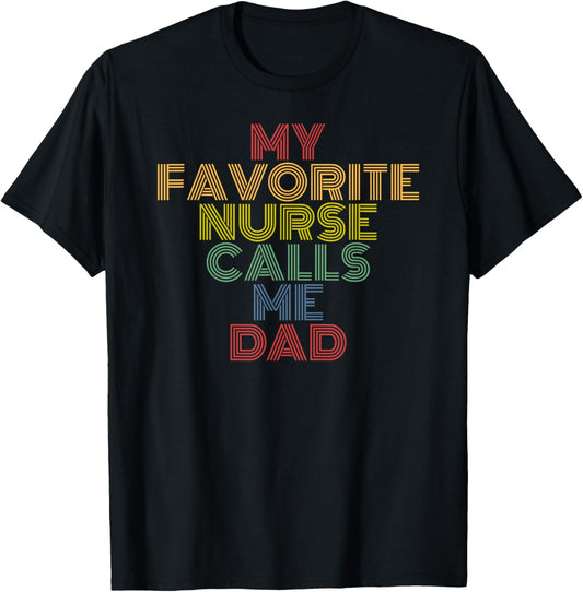 My Favorite Nurse Calls Me Dad retro 70s vintage T-Shirt - T-Shirt | Black