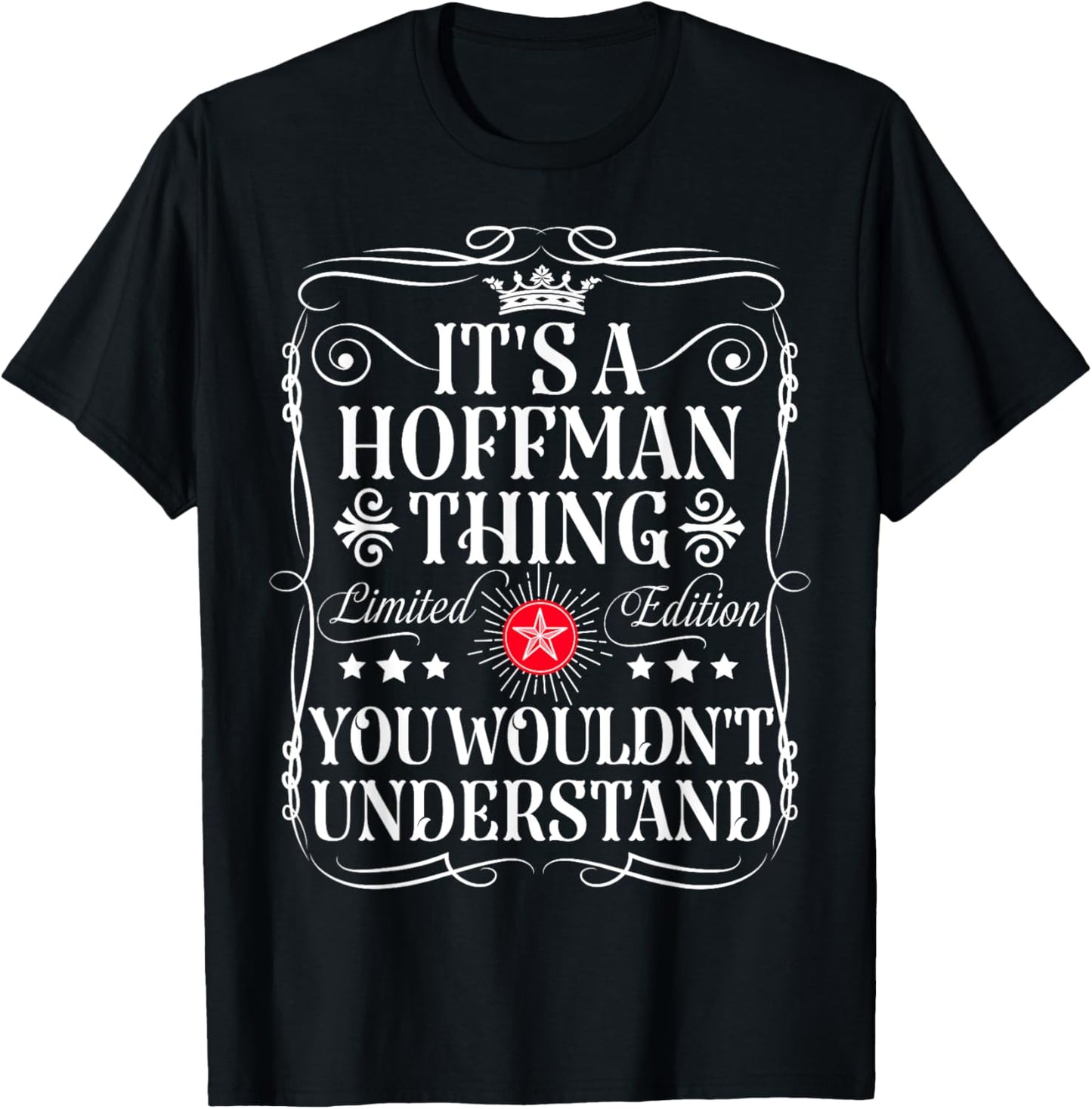 Hoffman Name Its A Hoffman Thing You Wouldn't Understand T-Shirt - T-Shirt | Black
