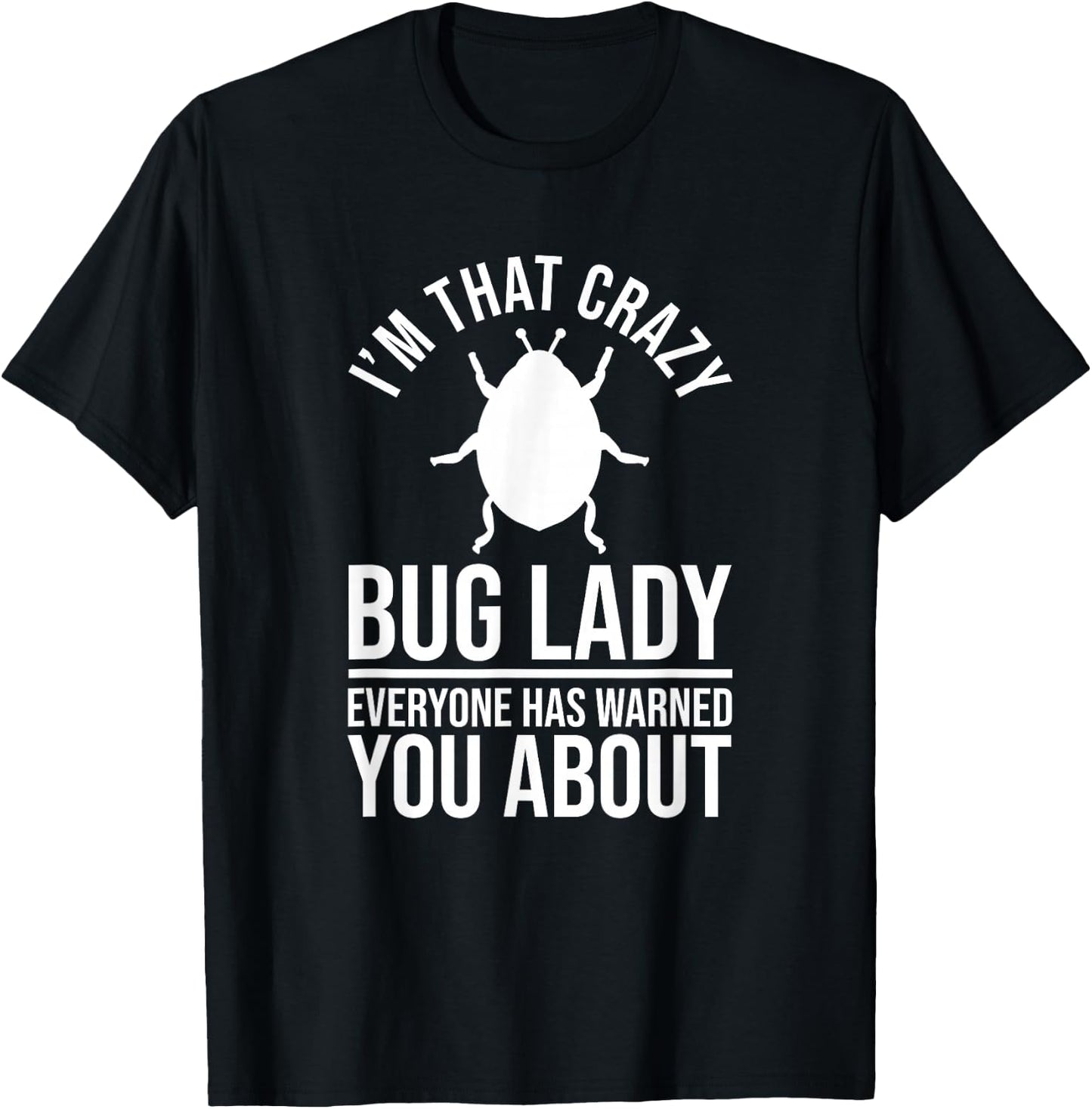 Entomology Insects - Entomologist Bug Lady T-Shirt - T-Shirt | Black