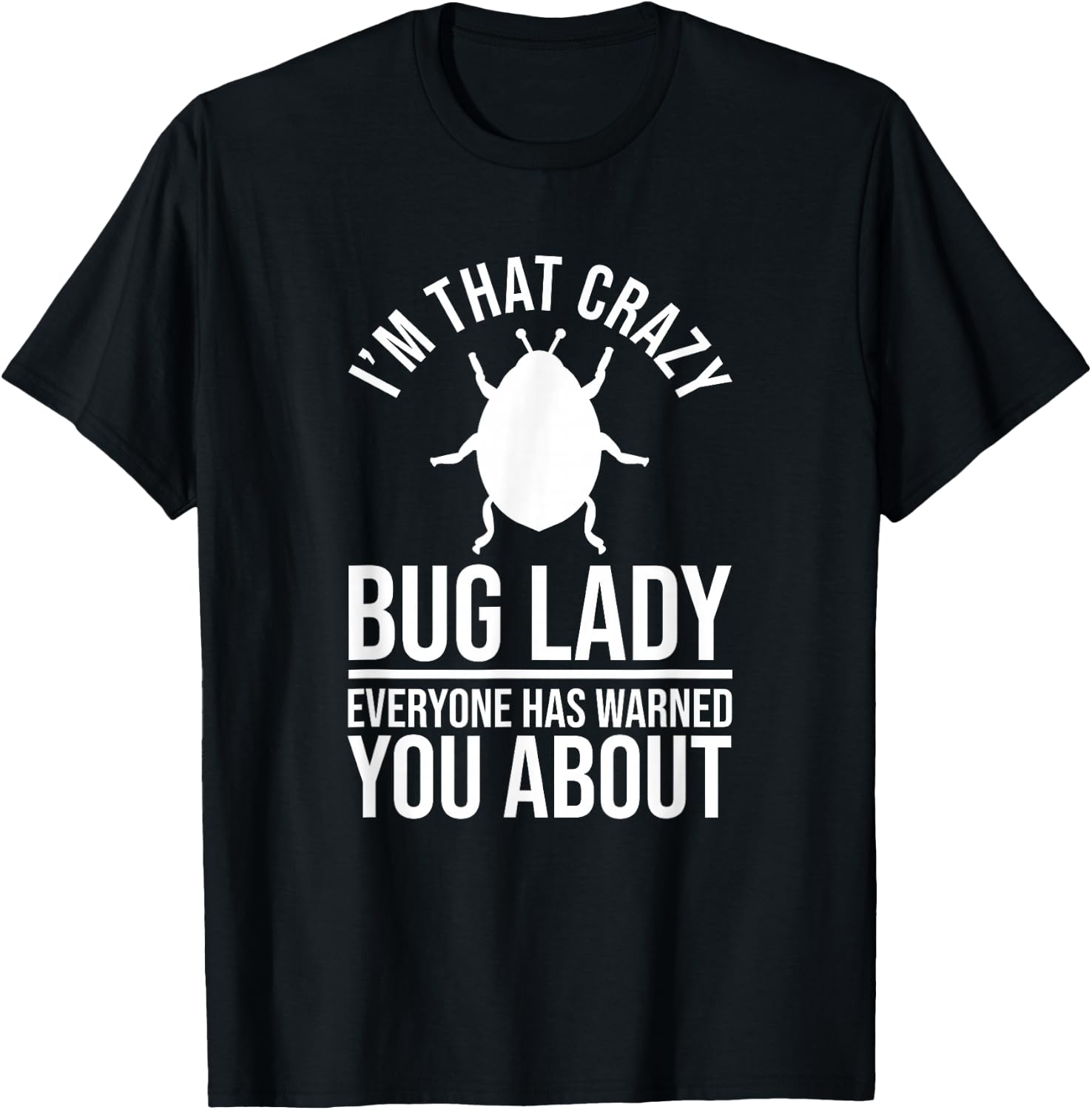 Entomology Insects - Entomologist Bug Lady T-Shirt - T-Shirt | Black