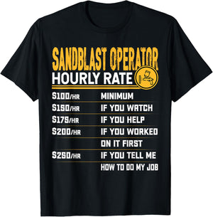 Sandblast Operator Hourly Rate Sandblasting Sandblaster T-Shirt - T-Shirt | Black