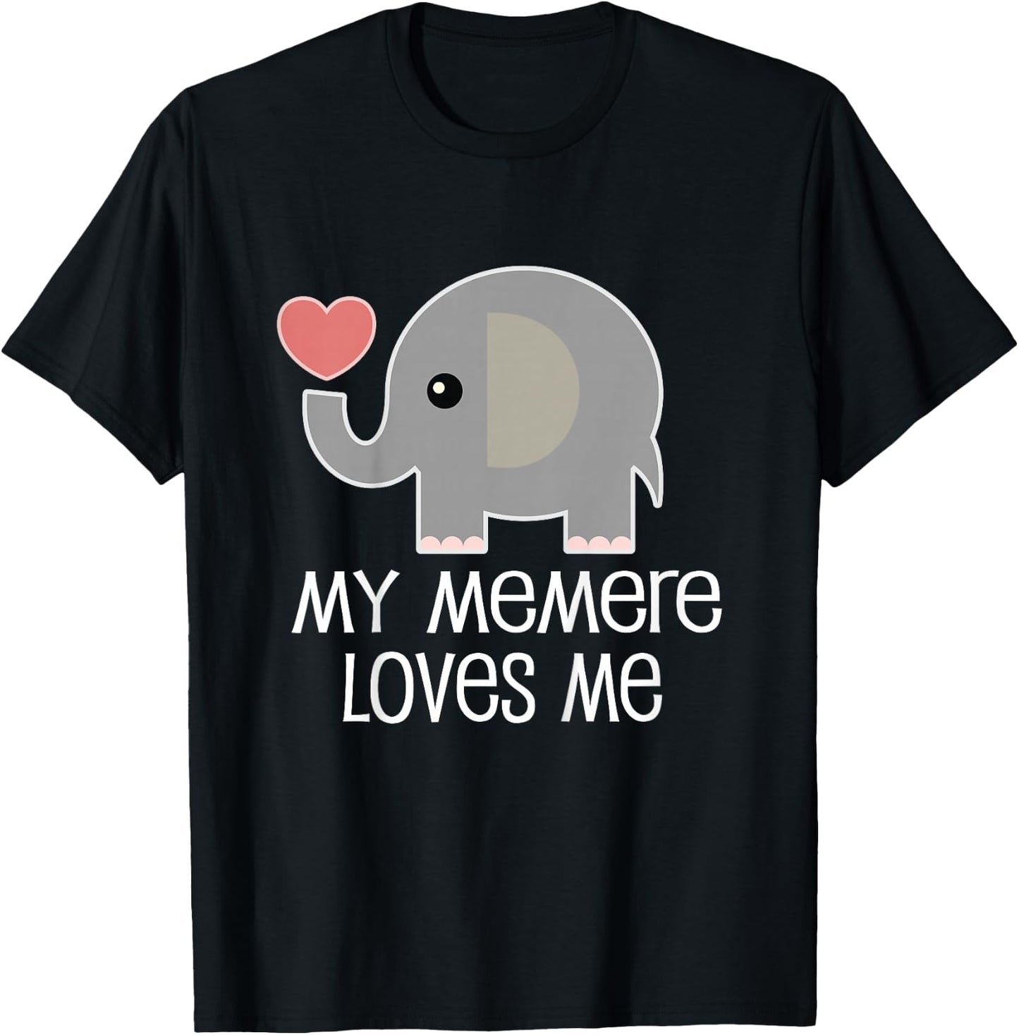 My Memere Loves Me T-Shirt - T-Shirt | Black