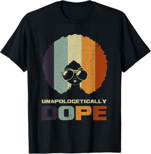 Unapologetically Dope African American Funny Afro Gift Women T-Shirt - T-Shirt | Black