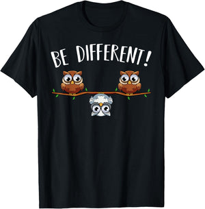 Be different Owls Funny Animal Bird Lover Kawaii Quotes T-Shirt - T-Shirt | Black