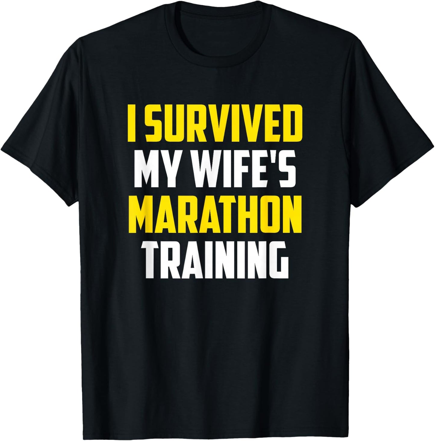 Runner Spouse Apparel - I Survived My Wife's Marathon Training - Men's Black Funny Training - Small - - Short Sleeve T-Shirt - T-Shirt | Black