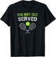 You Just Got Served Tennis T-Shirt - T-Shirt | Black