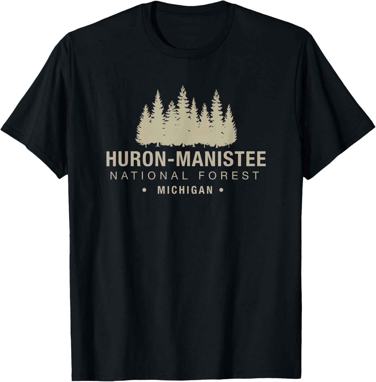 Huron Manistee National Forest Michigan T-Shirt - T-Shirt | Black