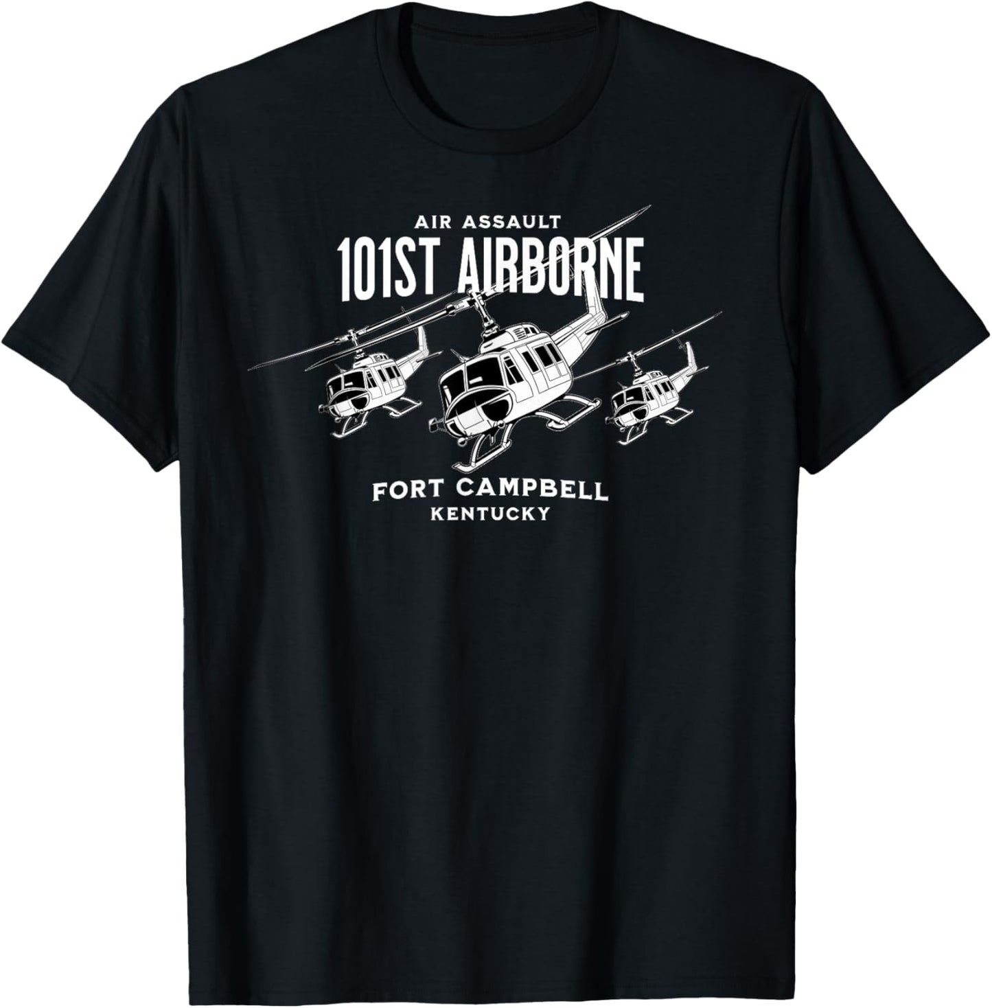 101st Airborne Fort Campbell Kentucky Air Assault Helicopter T-Shirt - T-Shirt | Black