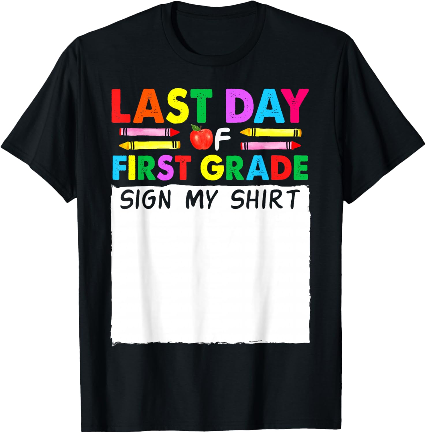 Last Day Of 1st Grade Sign My Shirt Boys Students Signature T-Shirt - T-Shirt | Black