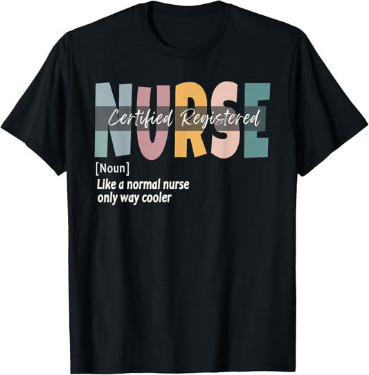 Certified Registered Nurse Definition T-Shirt - T-Shirt | Black