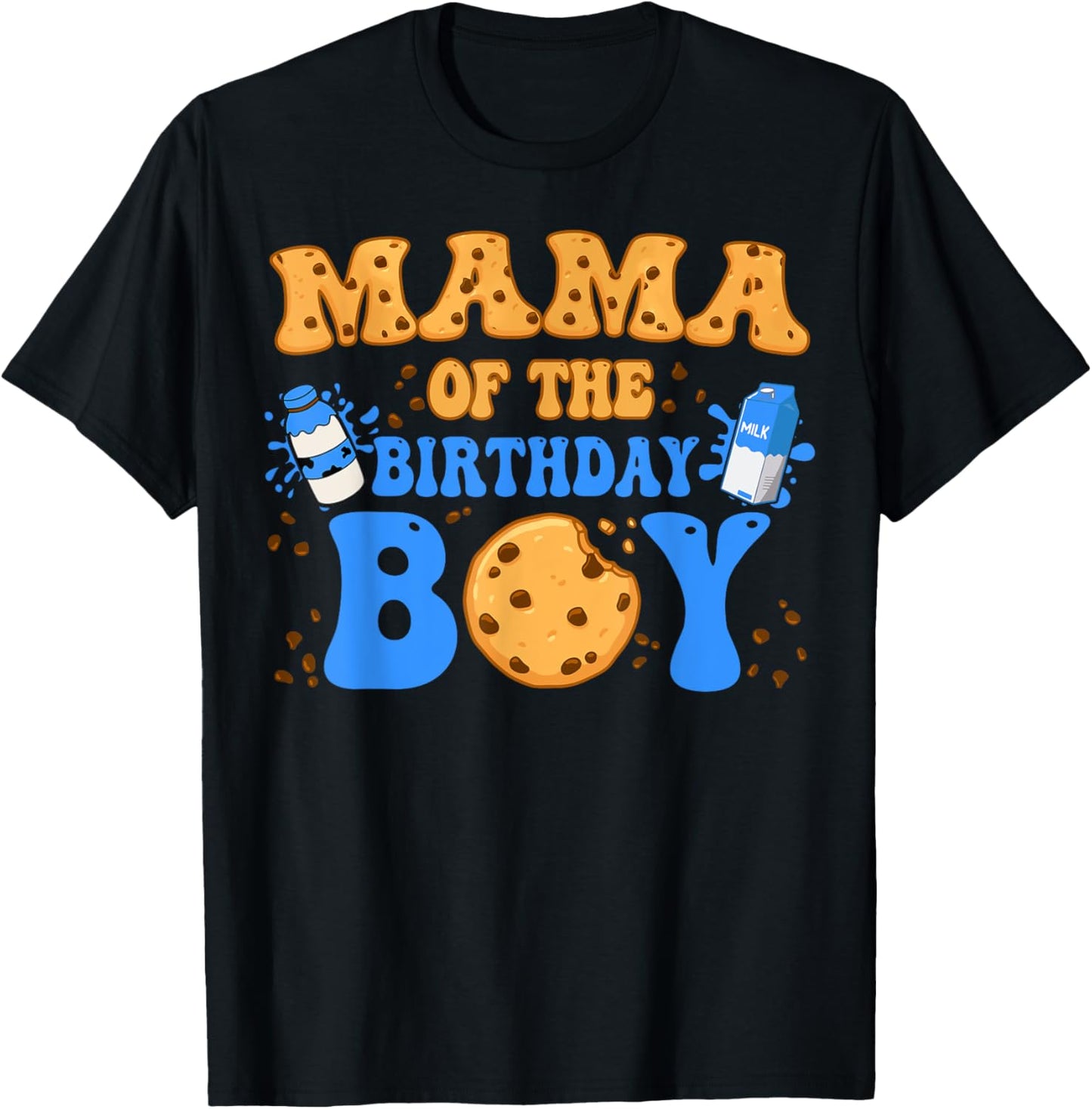 Mama Of The Birthday Boy Milk and Cookies Lover T-Shirt - T-Shirt | Black