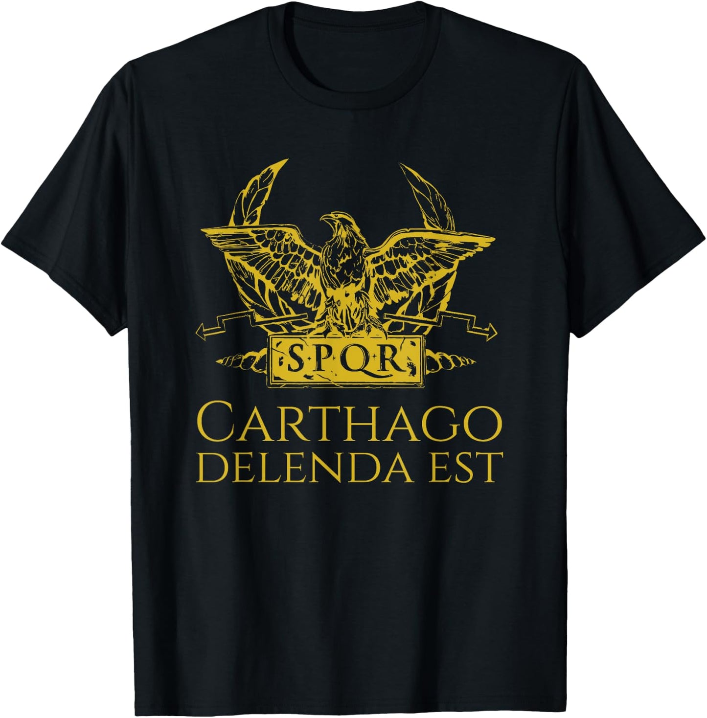 Ancient Roman Quote SPQR Eagle - Carthage Must Be Destroyed T-Shirt - T-Shirt | Black