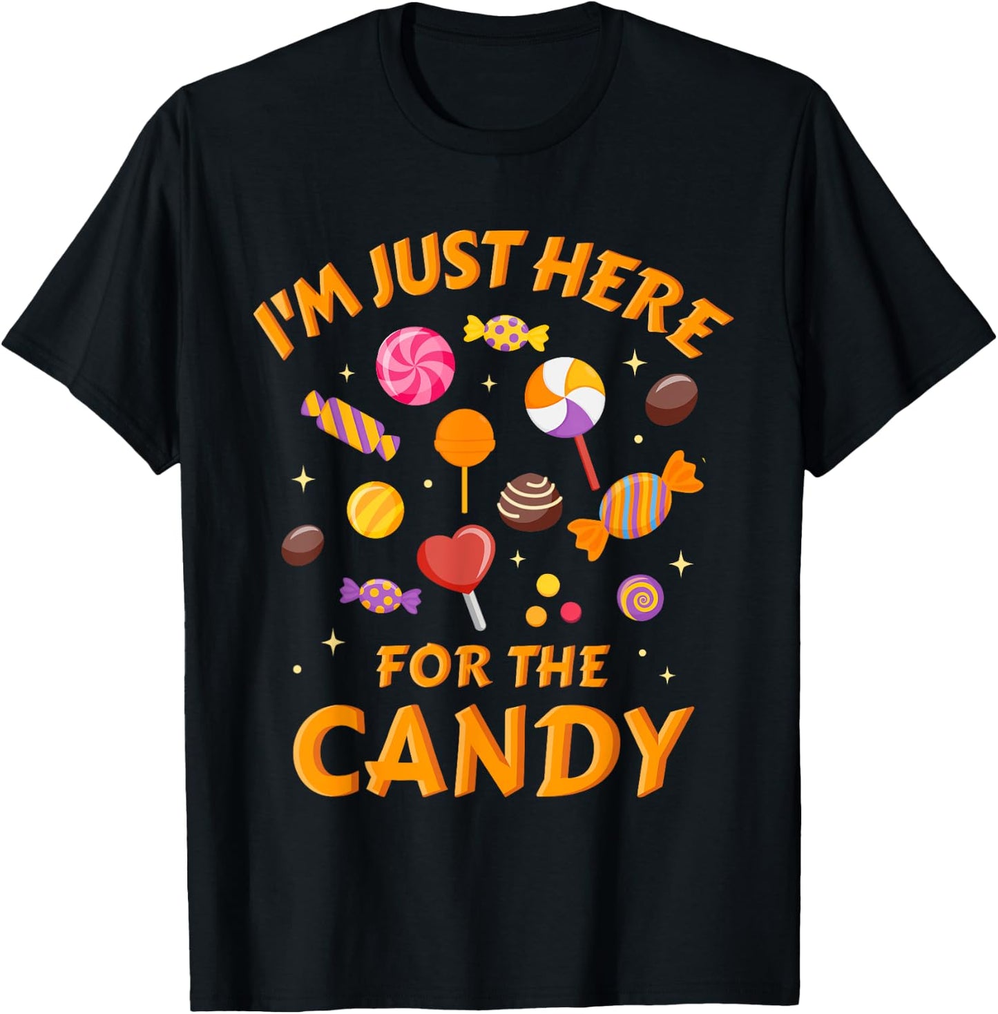 I'm just here for the candy funny halloween T-Shirt - T-Shirt | Black