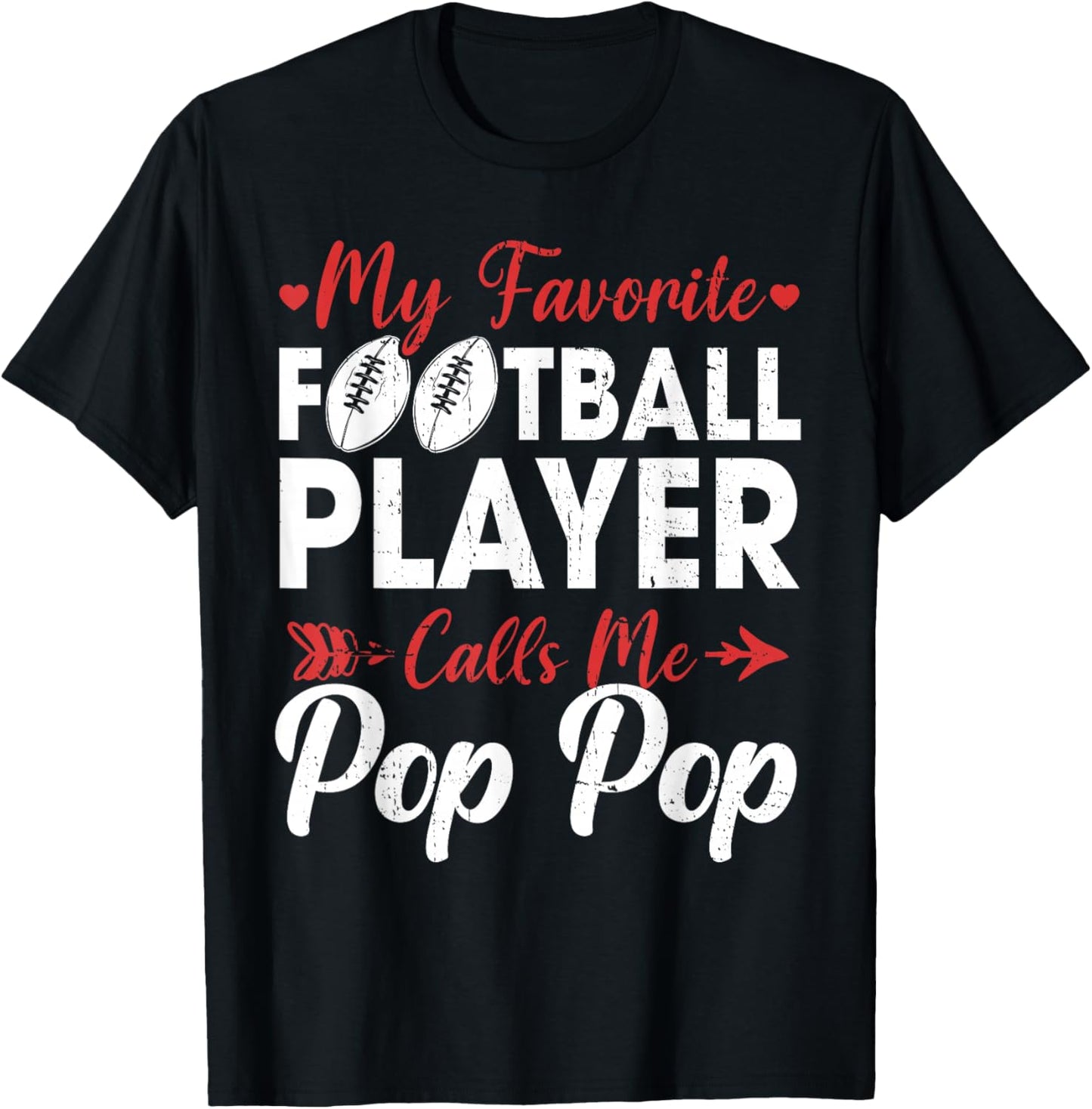 My Favorite Football Player Calls Me Pop Pop T-Shirt - T-Shirt | Black