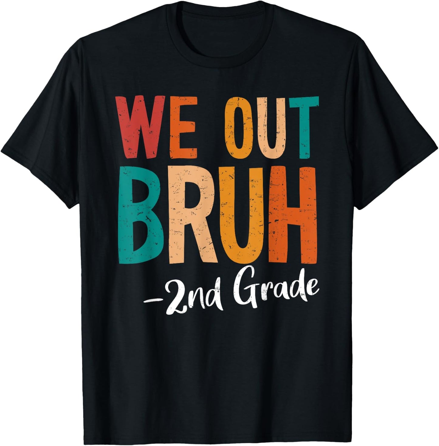 Bruh We Out 2nd Grade Last Day Of School 2025 Summer Break T-Shirt - T-Shirt | Black