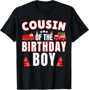 Cousin of the Birthday Boy Fire Truck Firefighter Bday Party T-Shirt - T-Shirt | Black