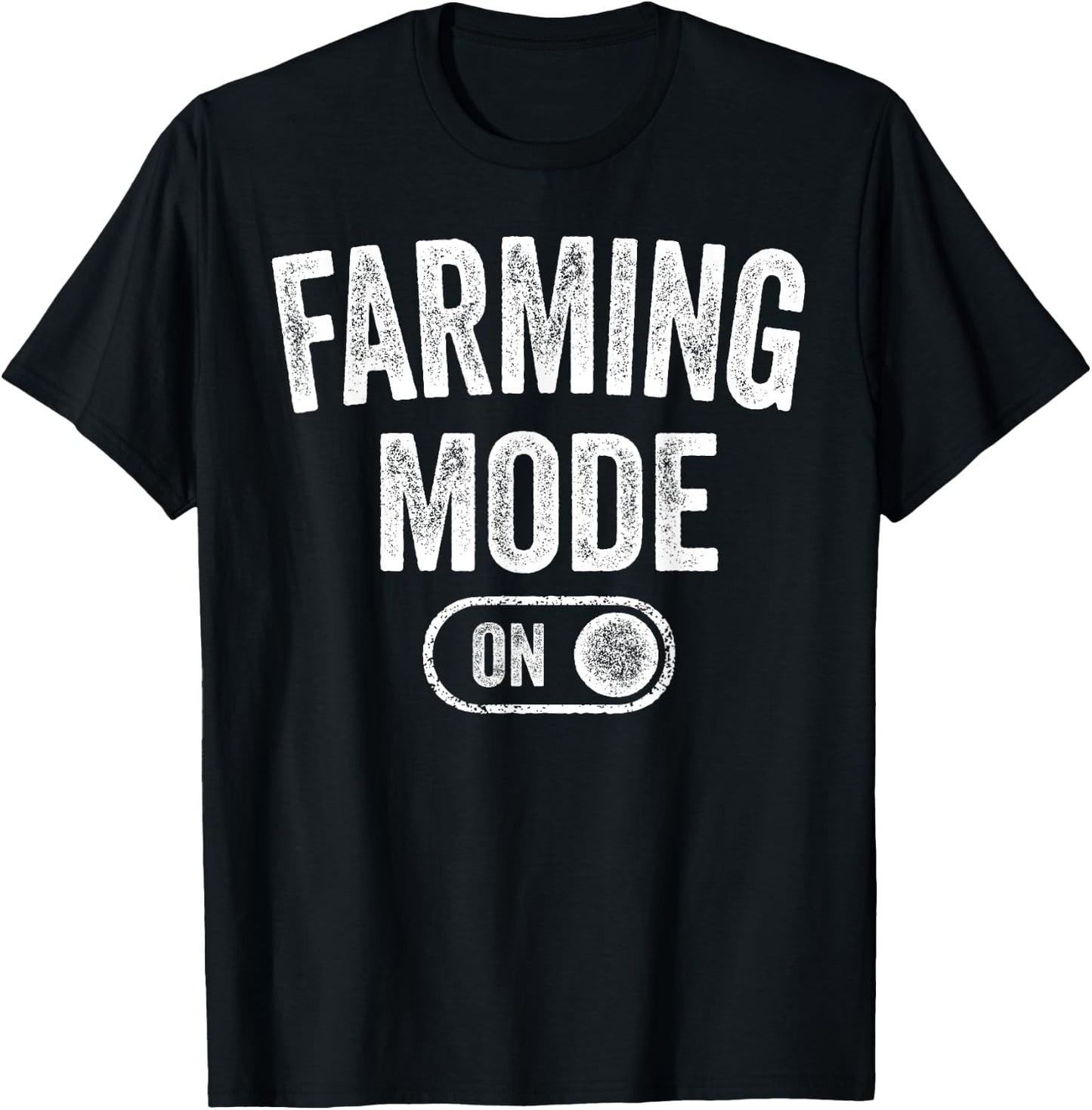 Farming Mode On Funny Farmer Gift Rancher Cowboy Cowgirl T-Shirt - T-Shirt | Black