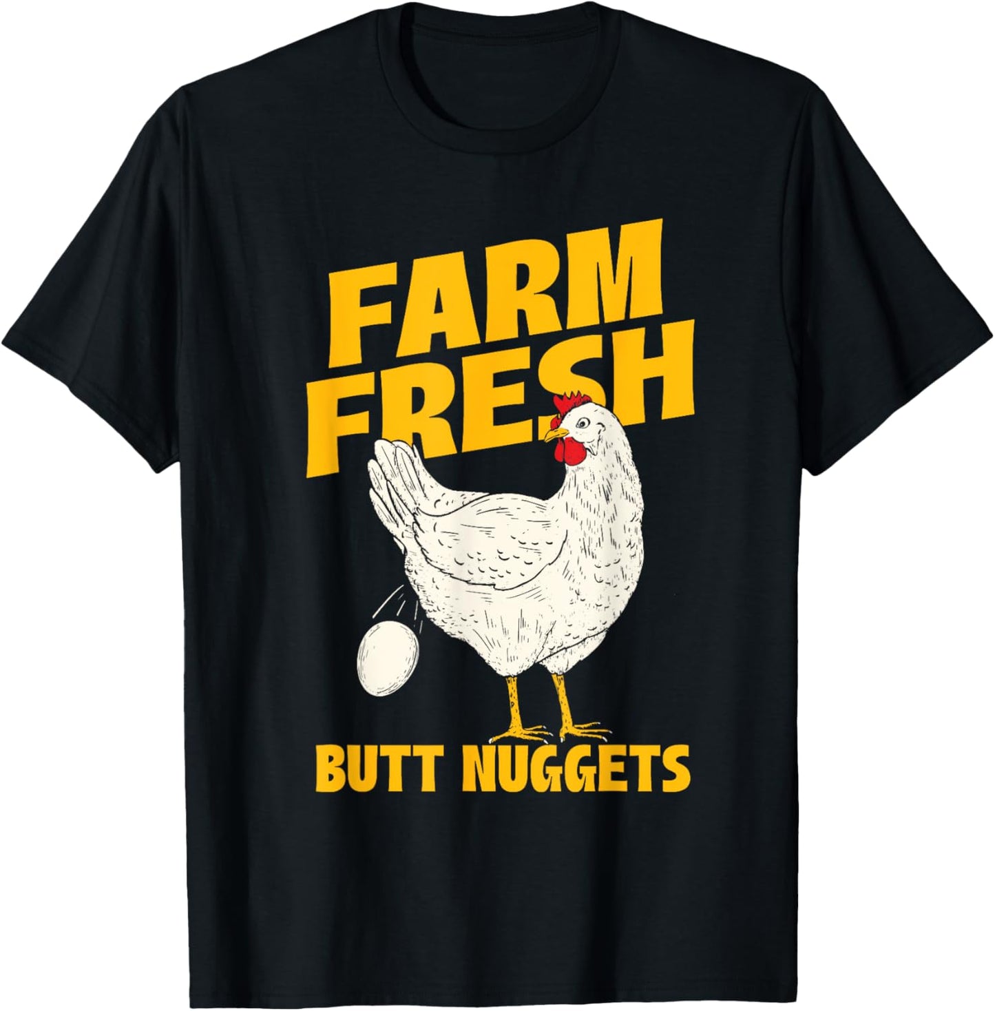 Farm Fresh Butt Nuggets - Chicken Farmer Farmyard Rancher T-Shirt - T-Shirt | Black