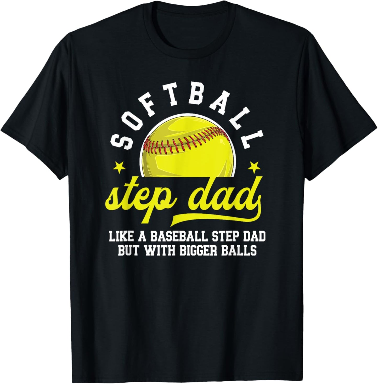 Funny Softball Step Dad Of A Softball Player Stepfather T-Shirt - T-Shirt | Black