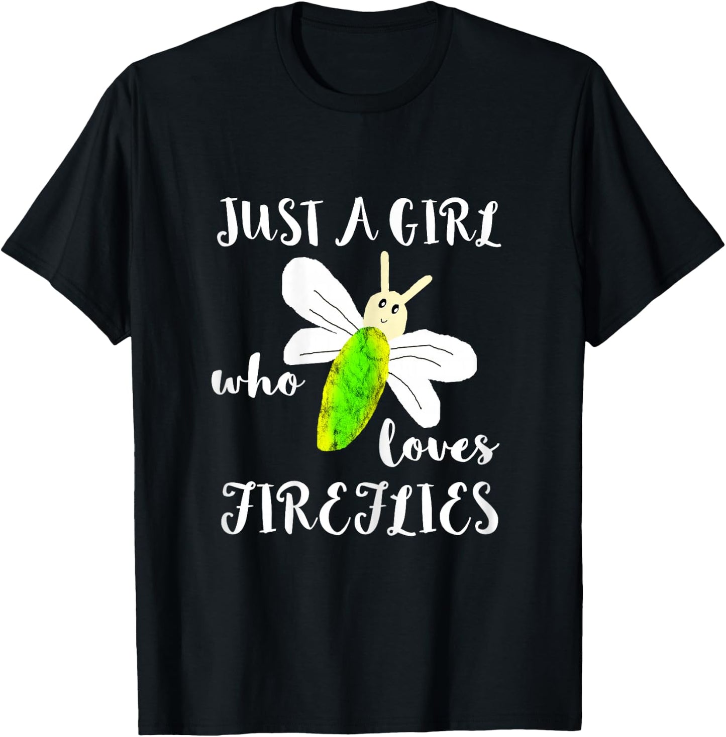 Just A Girl Who Loves Fireflies Lightning Bugs Firefly Shirt T-Shirt - T-Shirt | Black