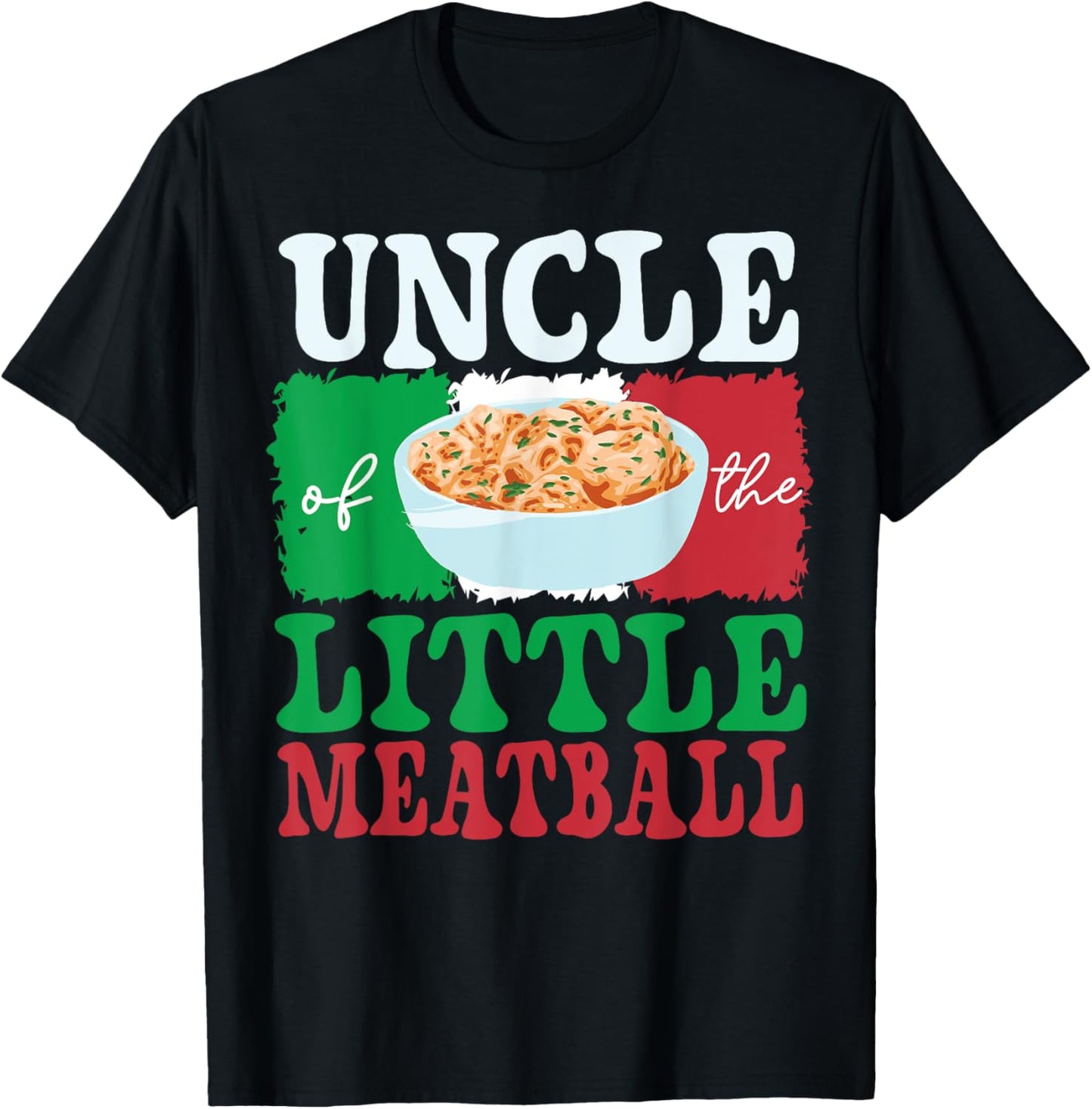 Uncle of Little Meatball Italian Themed Birthday Matching T-Shirt - T-Shirt | Black