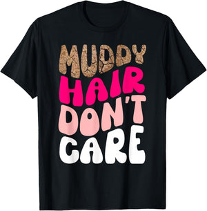 Mud Run Women Muddy Hair Don't Care Running Team Off Roading T-Shirt - T-Shirt | Black