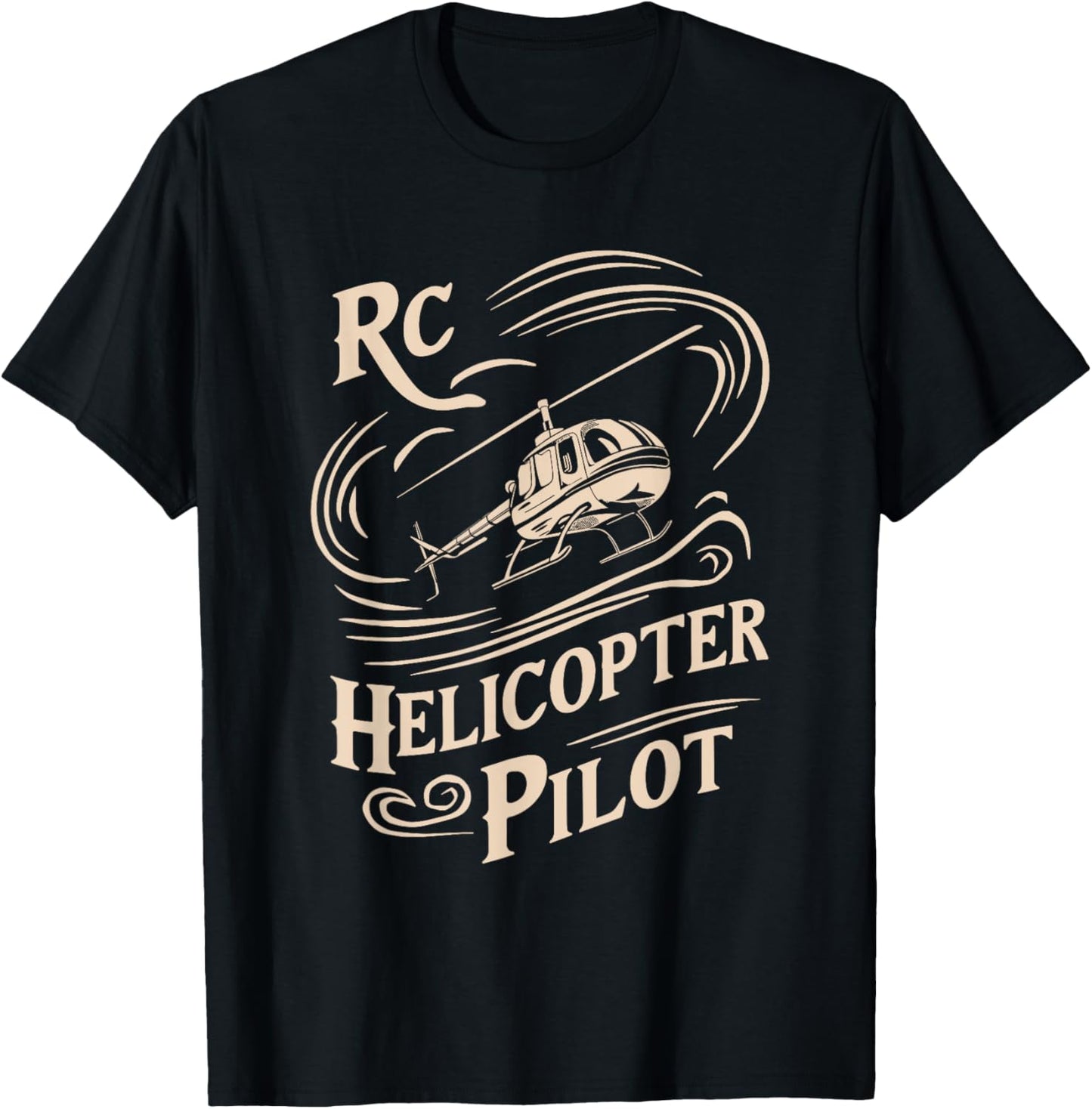 Remote Controlled Flying Funny RC Helicopter Pilot T-Shirt - T-Shirt | Black
