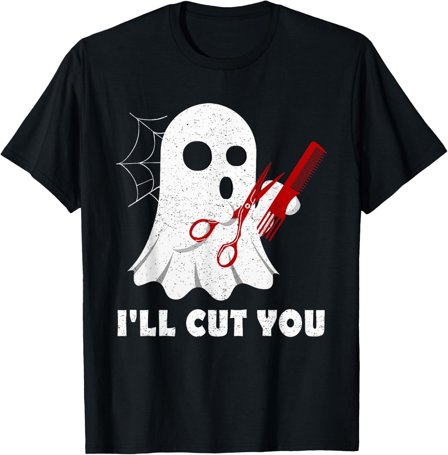 Halloween Boo Ghost Hairstylist Gift I'll Cut You Costume T-Shirt - T-Shirt | Black
