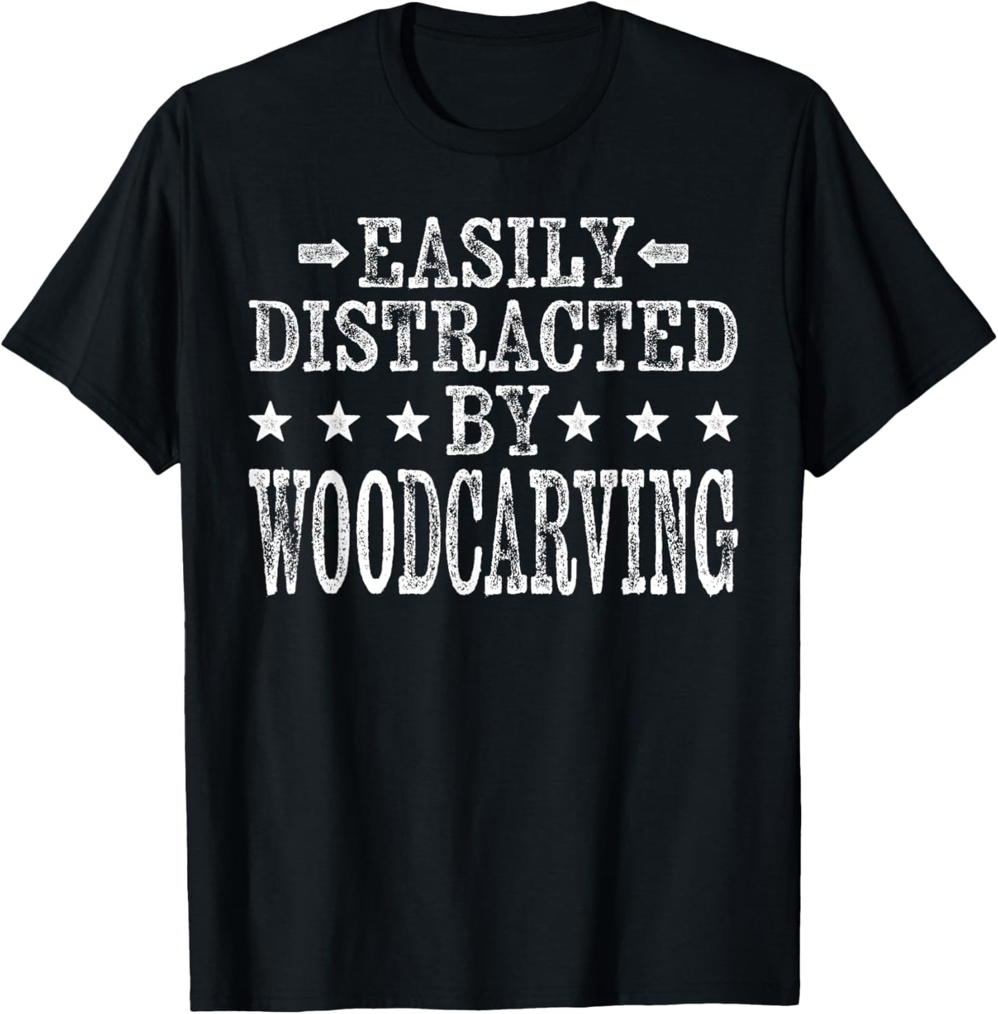 Easily Distracted By Woodcarving - Carpenter Woodcarver T-Shirt - T-Shirt | Black