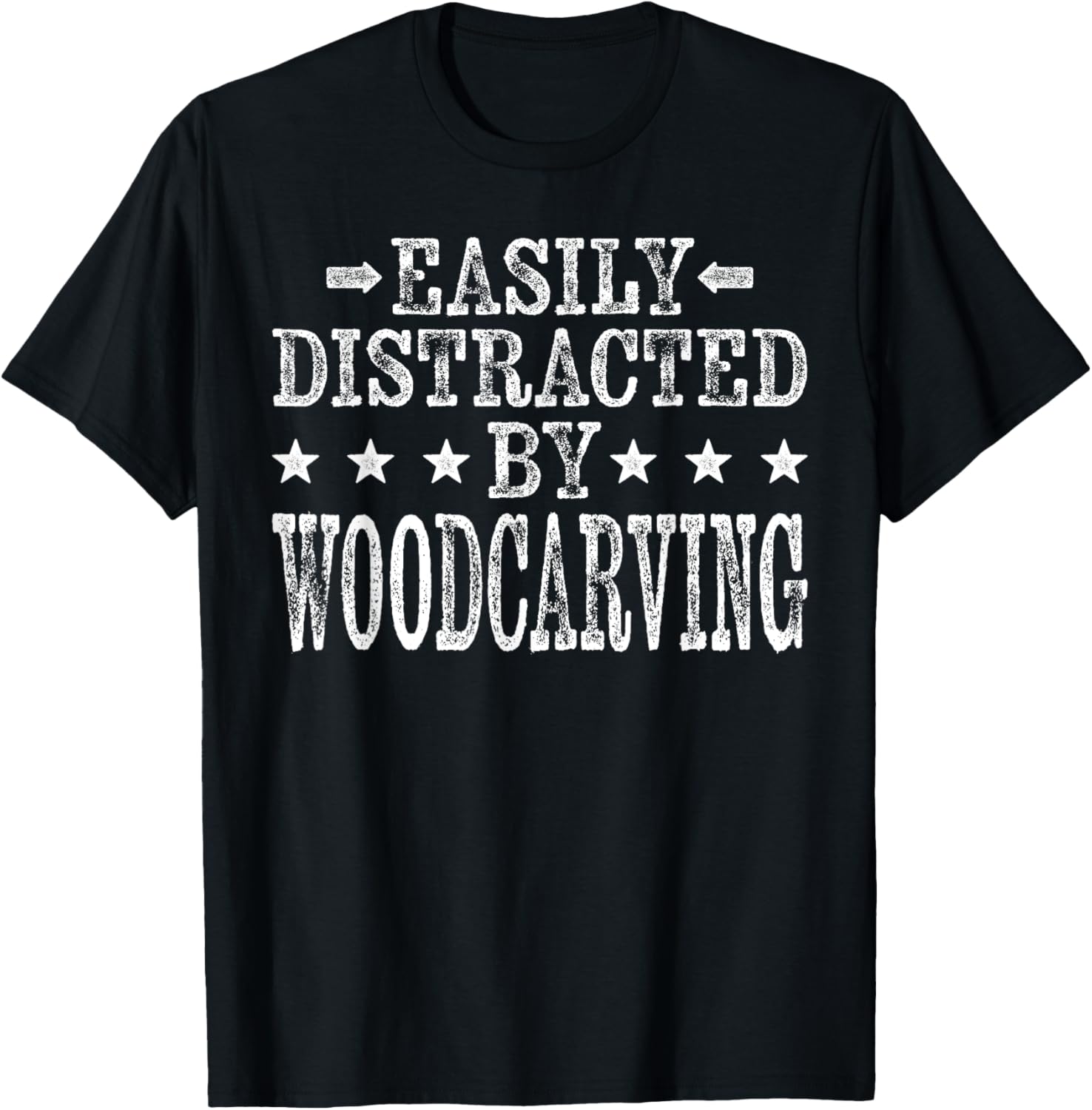 Easily Distracted By Woodcarving - Carpenter Woodcarver T-Shirt - T-Shirt | Black