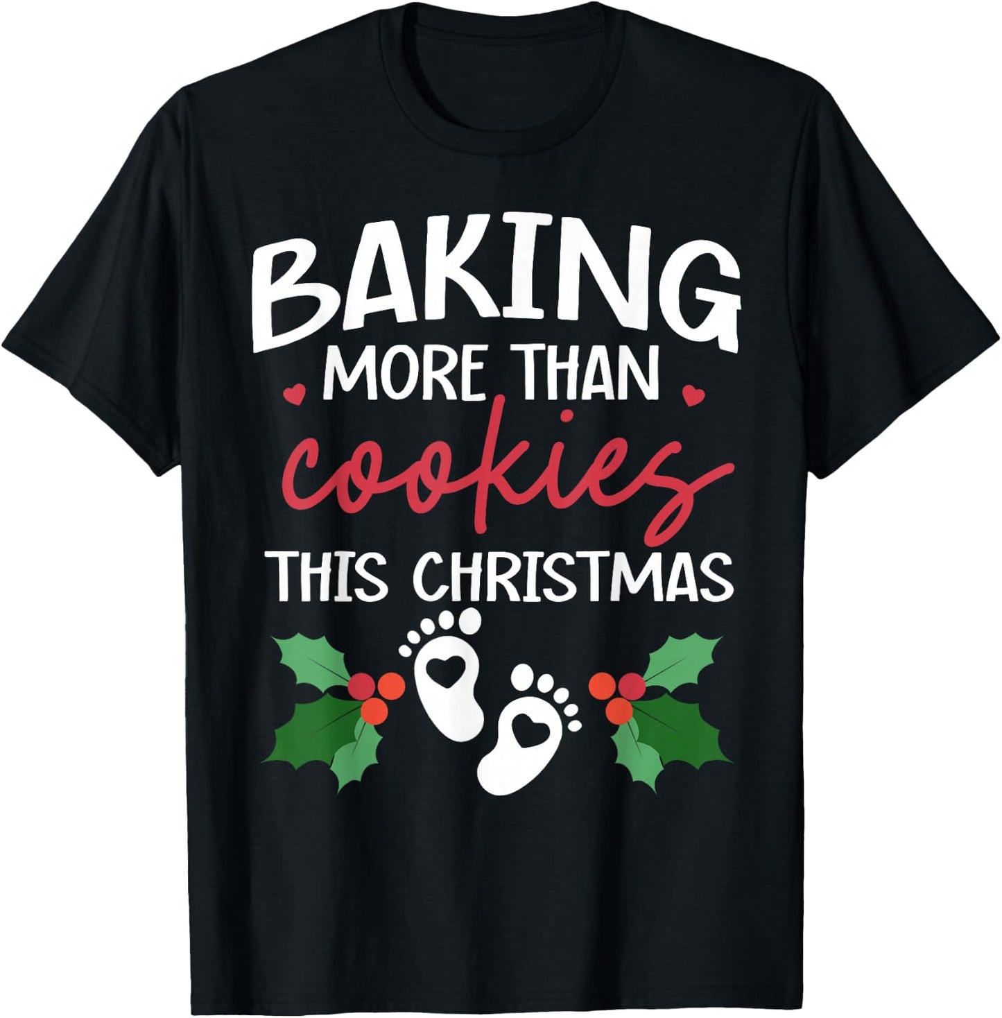 Baking More Than Cookies This Christmas Baby Announcement T-Shirt - T-Shirt | Black