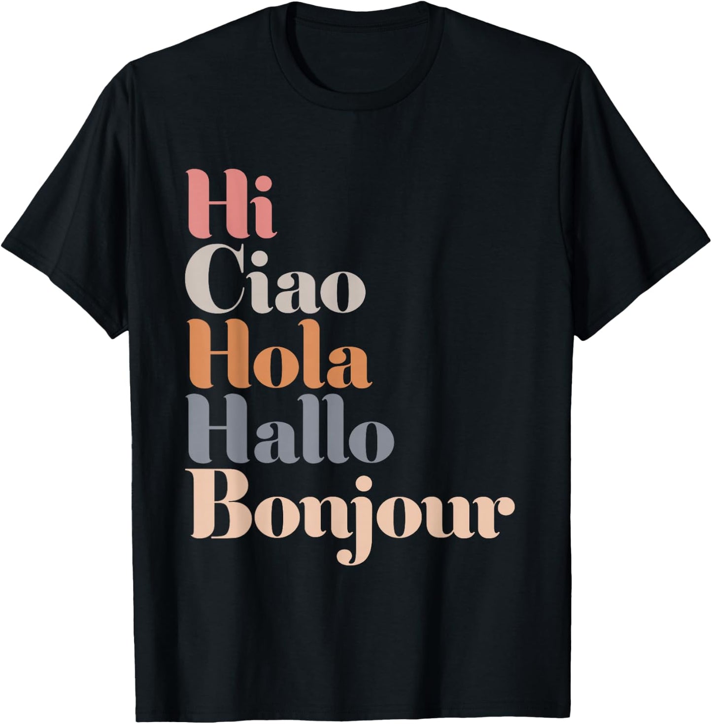 Hi Multiple Languages Hello Bonjour Ciao Hola Boho T-Shirt - T-Shirt | Black
