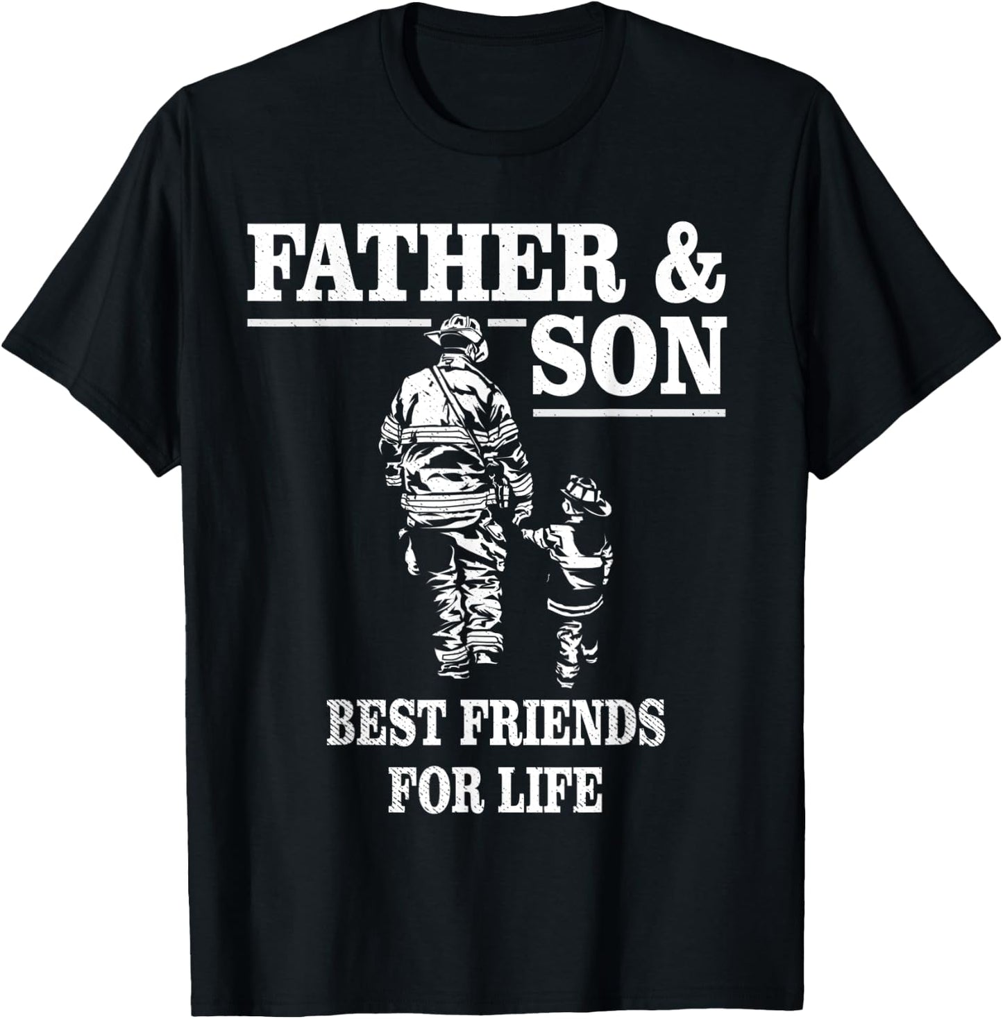 Father and Son Firefighters Best Friends For Life T-Shirt - T-Shirt | Black
