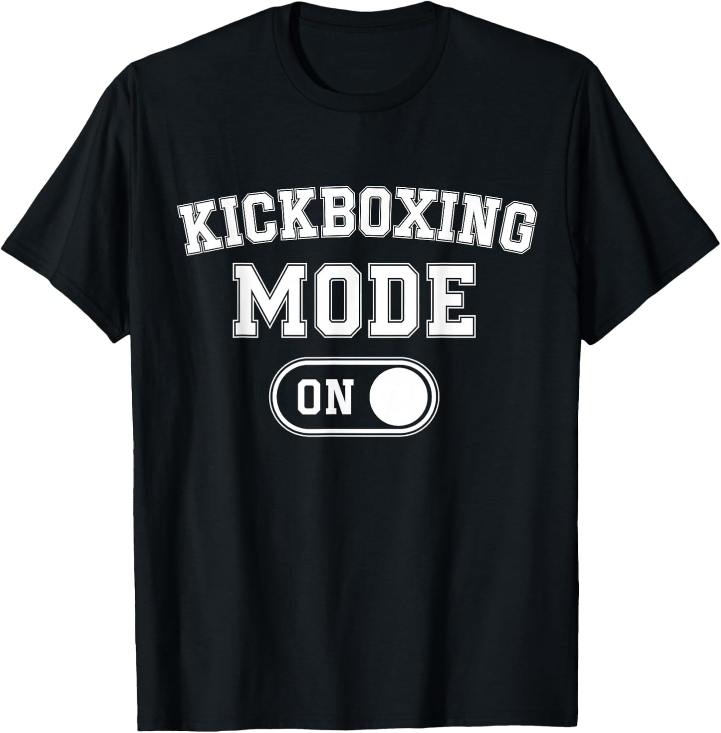 Kickboxing Mode On Funny Kickboxer Gift Coach Trainer T-Shirt - T-Shirt | Black