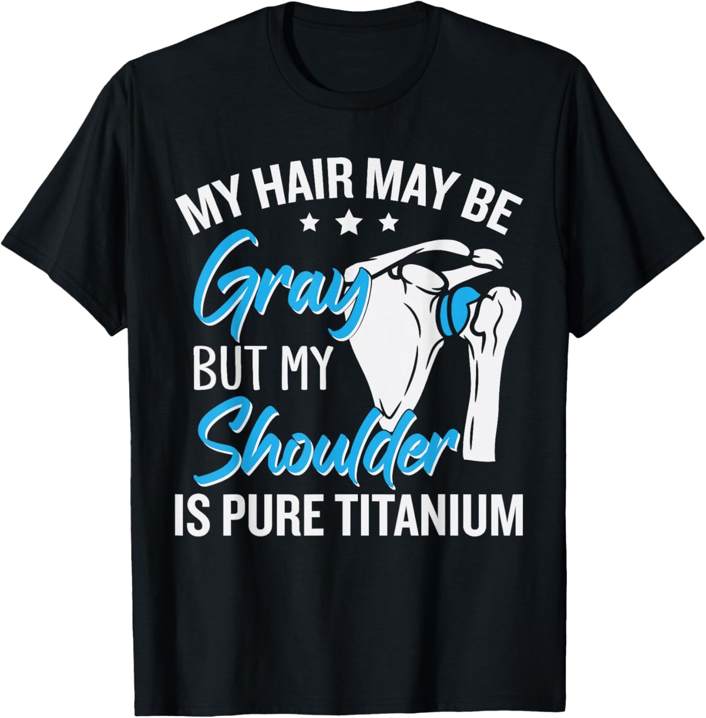 Shoulder Replacement Funny T-Shirt - T-Shirt | Black