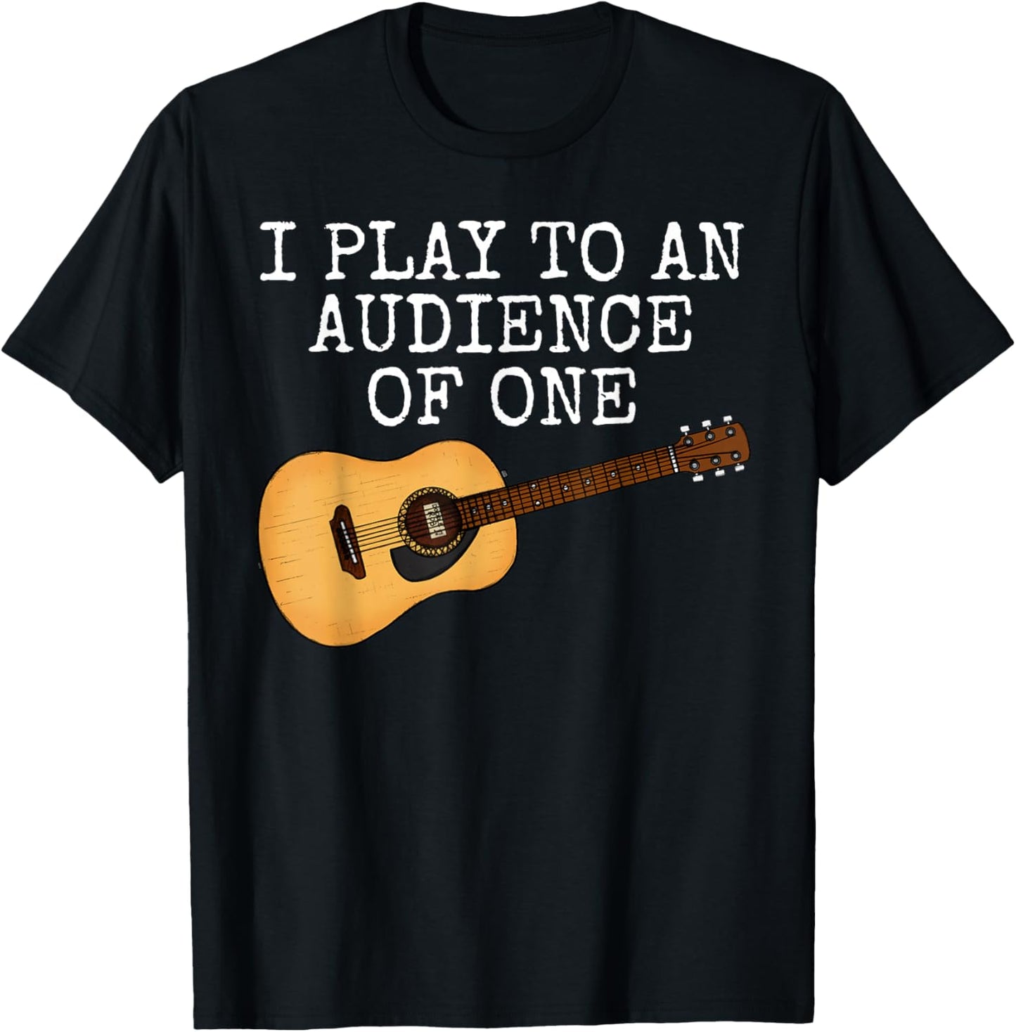 I Play To An Audience Of One, Worship Leader Church Guitar T-Shirt - T-Shirt | Black