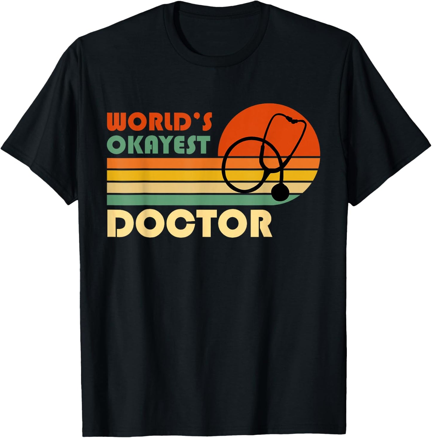 World's Okayest Doctor - Funny Retro Vintage Gift T-Shirt - T-Shirt | Black
