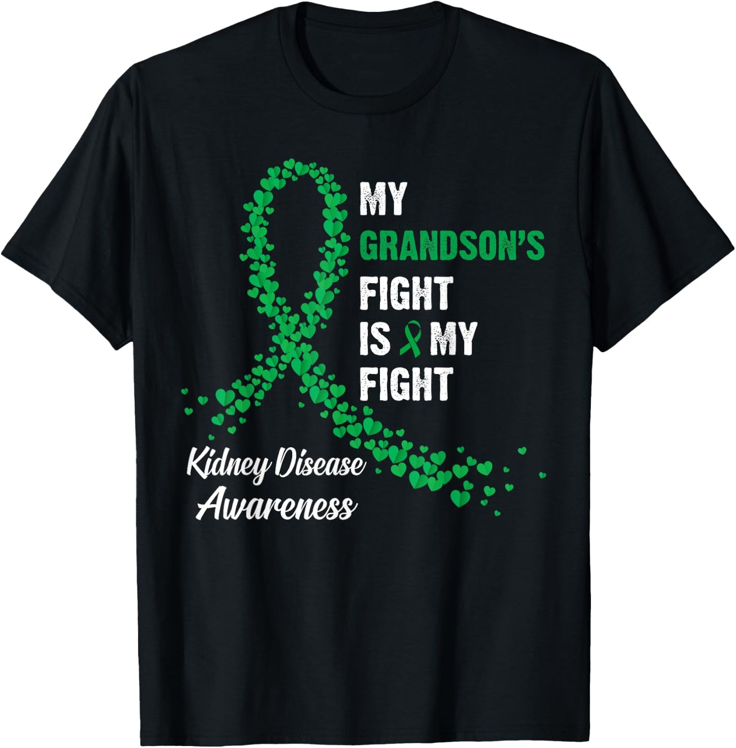 My Grandson's Fight My Fight Kidney Disease Awareness T-Shirt - T-Shirt | Black