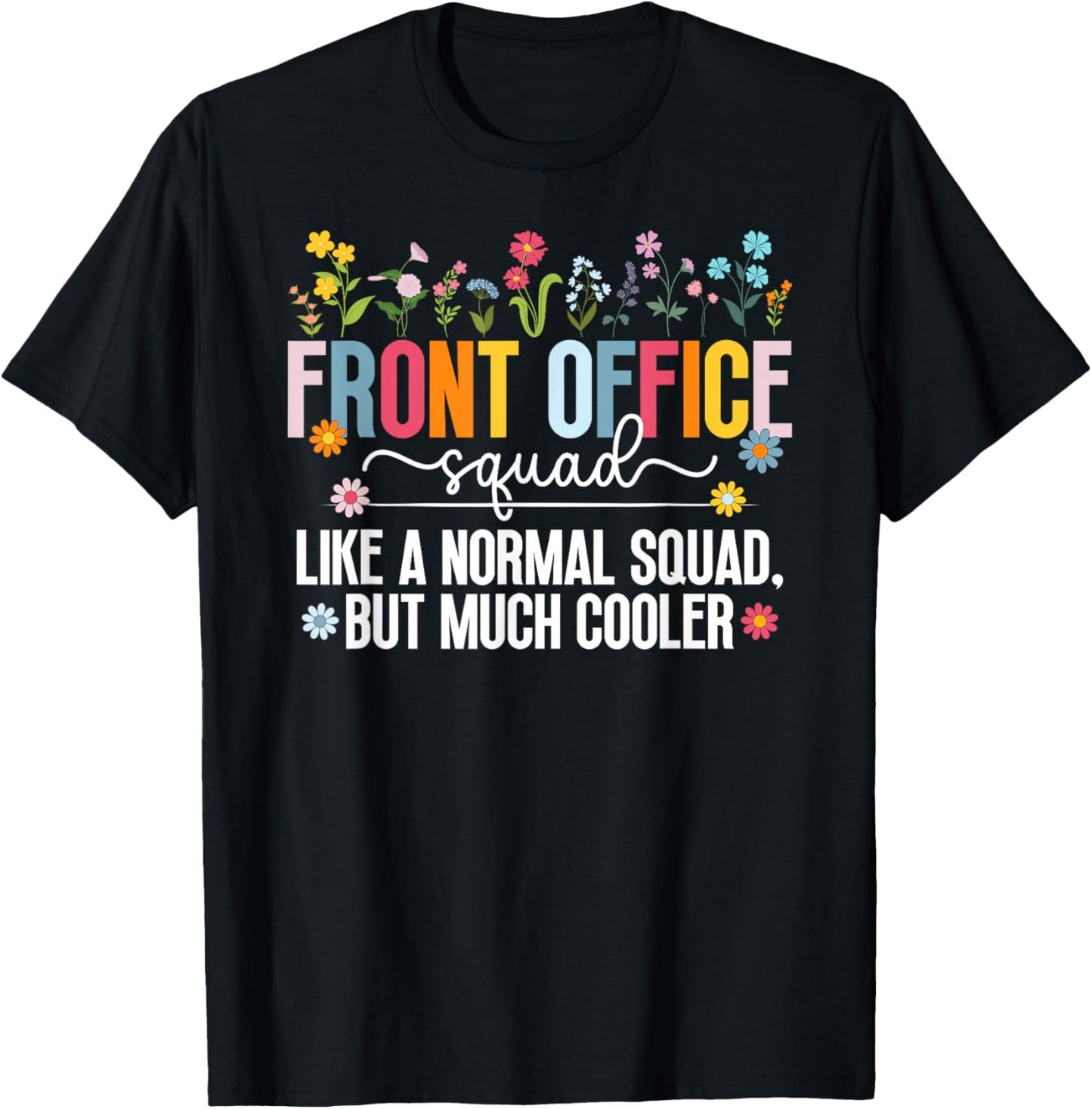 Front Office Squad Definition Office Crew Front Office Team T-Shirt - T-Shirt | Black