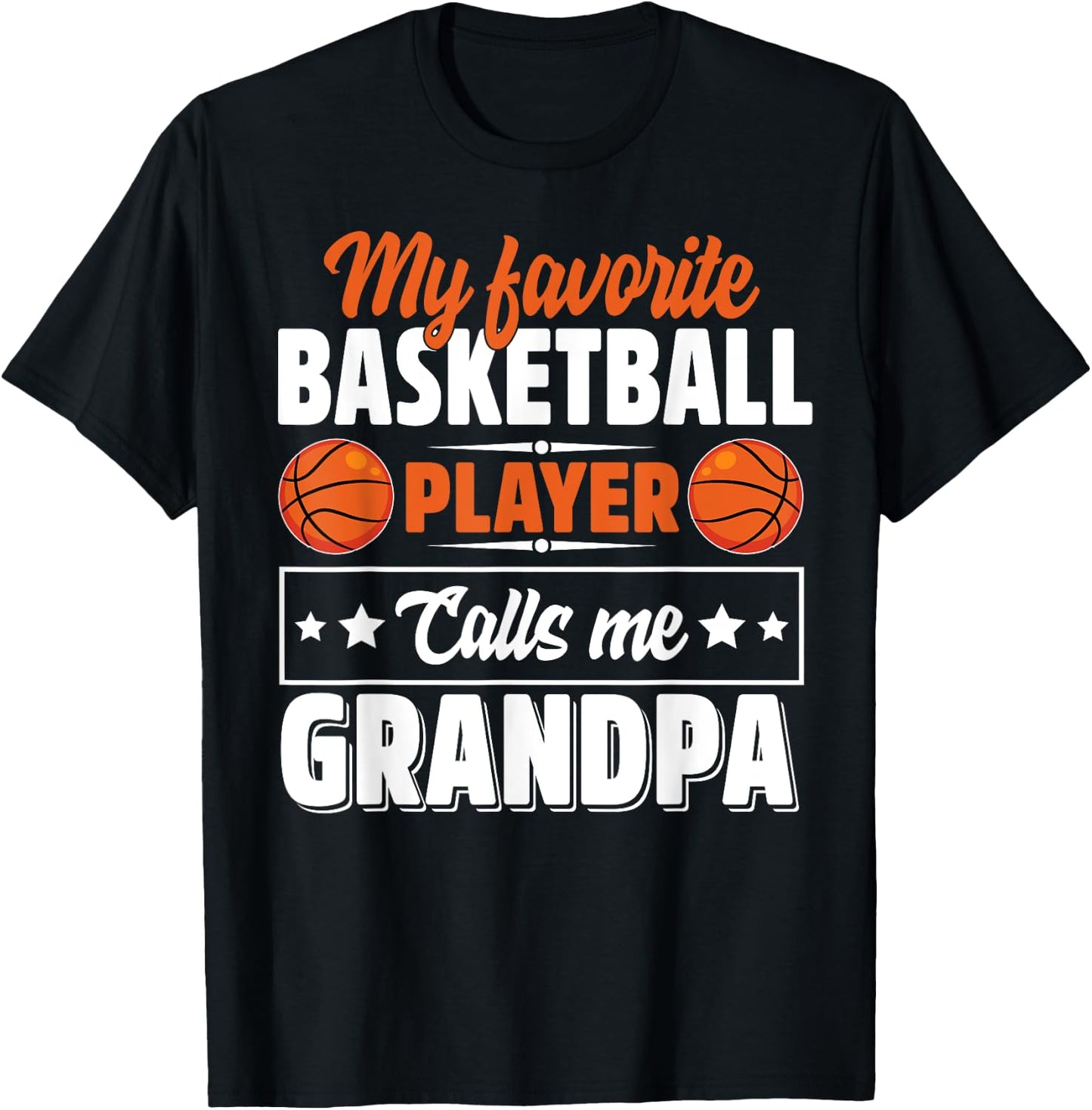 My Favorite Basketball Player Calls Me Grandpa Cute T-Shirt - T-Shirt | Black