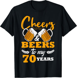 Cheers & Beers to My 70 Year Old Birthday 70th Cool B-Day T-Shirt - T-Shirt | Black