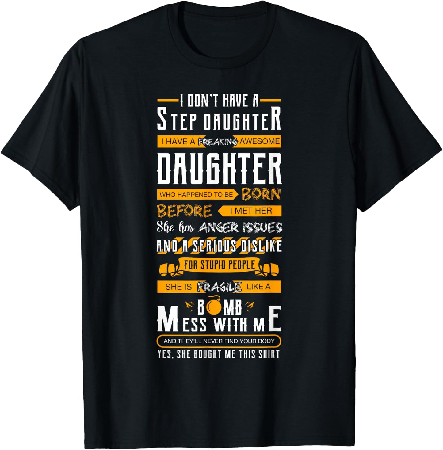 I Don't Have A Stepdaughter Stepfather Father's Day T-Shirt - T-Shirt | Black