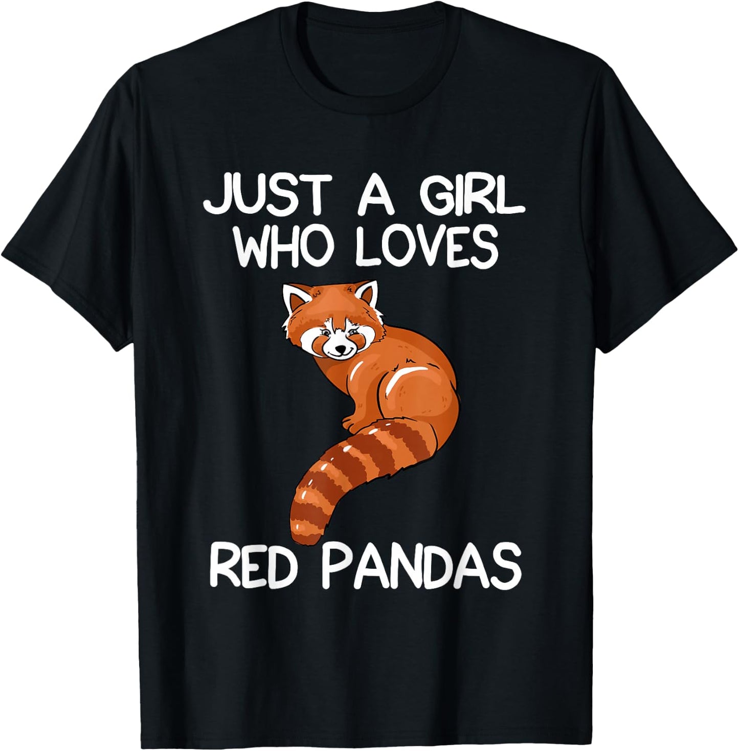 Just A Girl Who Loves Red Pandas Gift Red Panda Gifts T-Shirt - T-Shirt | Black