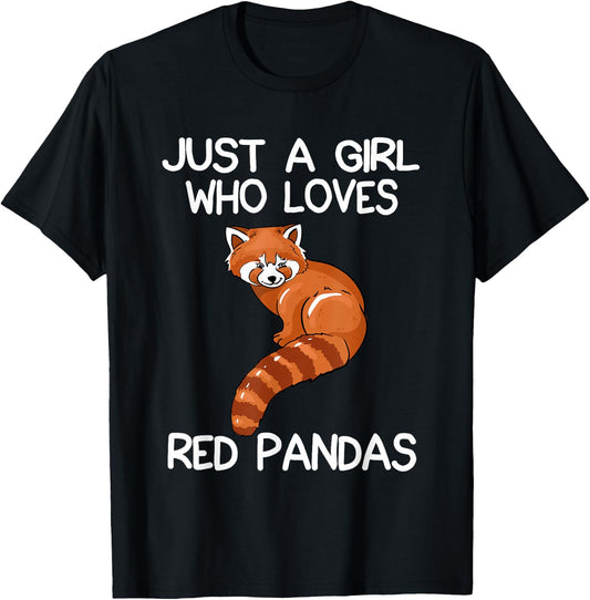 Just A Girl Who Loves Red Pandas Gift Red Panda Gifts T-Shirt - T-Shirt | Black