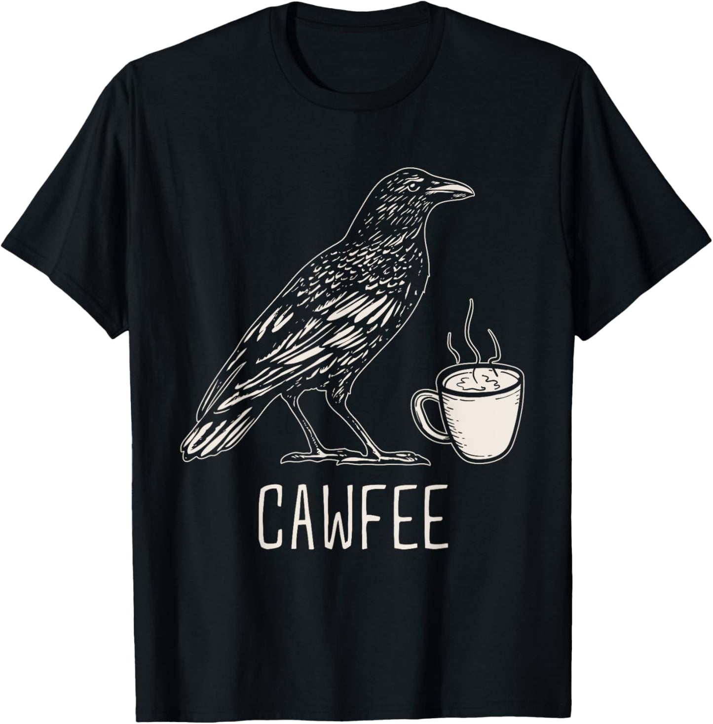 Cawfee Caw Coffee Lover Bird Pun Sayings T-Shirt - T-Shirt | Black