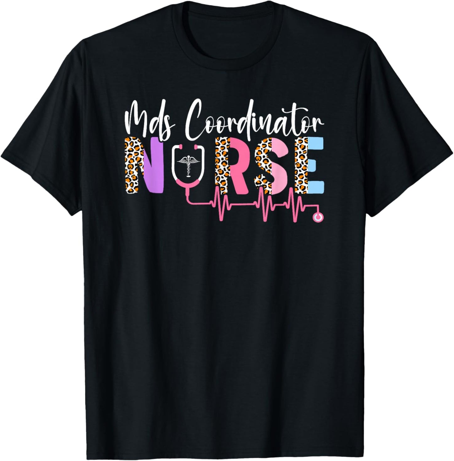 Leopard MDS Nurse Funny MDS Nursing MDS Nurses T-Shirt - T-Shirt | Black