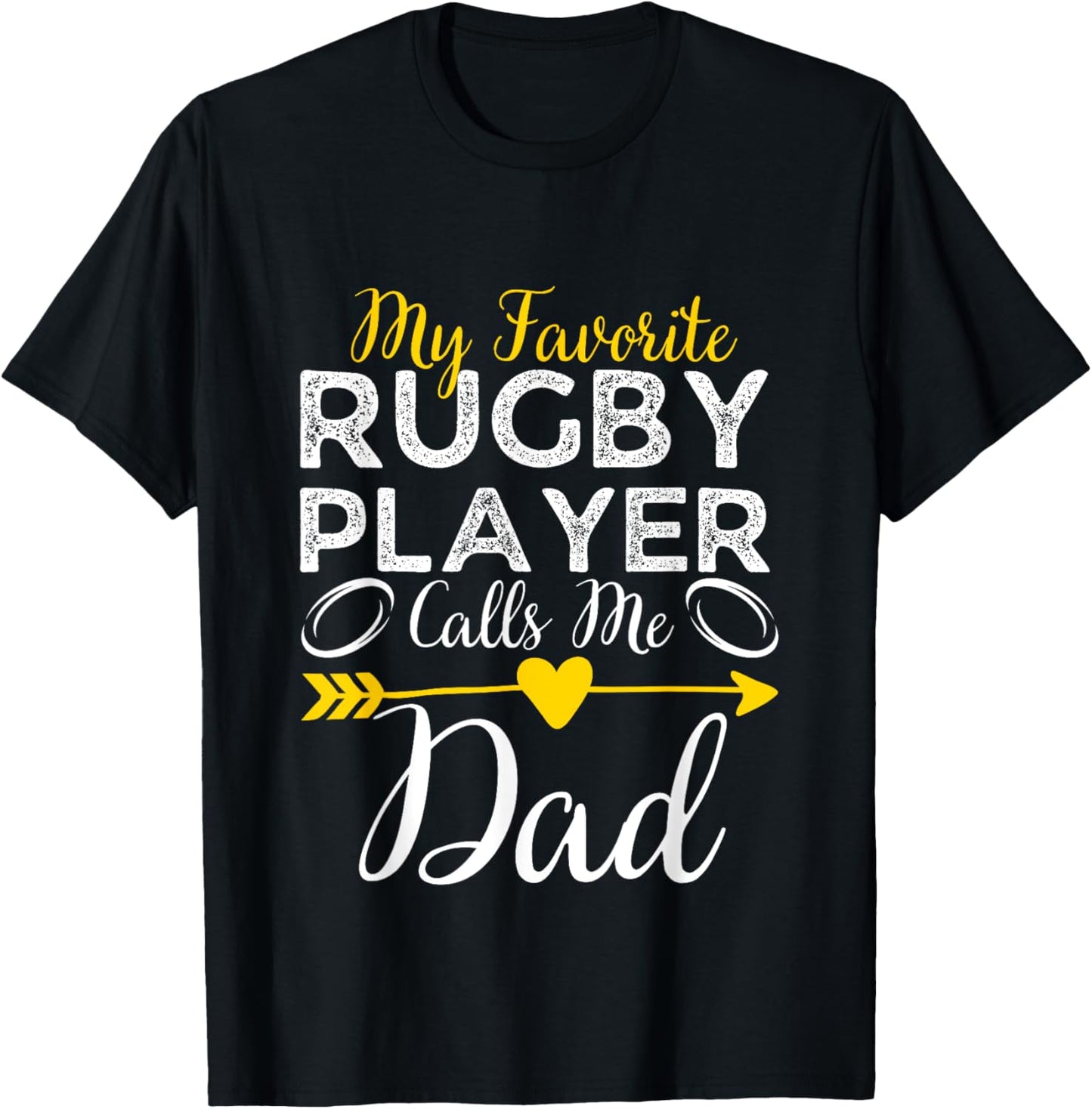My Favorite Rugby Player Calls Me Dad Funny Rugby Dad T-Shirt - T-Shirt | Black