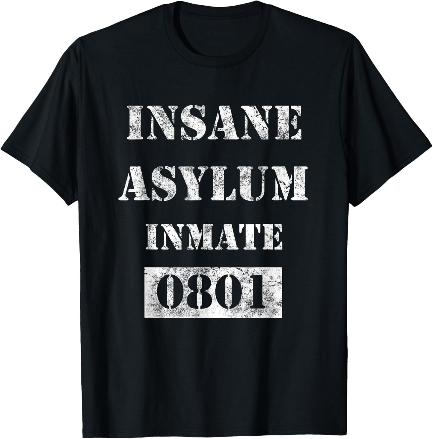 Funny Halloween Prison Costume Insane Asylum Wht Distressed T-Shirt - T-Shirt | Black